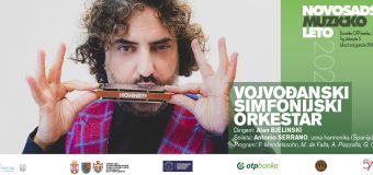 Slavni španski umetnik na usnoj harmonici Antonijo Serano i Vojvođanski simfonijski orkestar na otvaranju Novosadskog muzičkog leta 21. juna. Koncert na otvorenom.